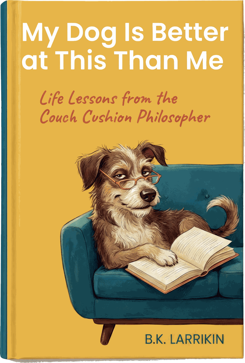 My Dog Is Better at This Than Me — book cover